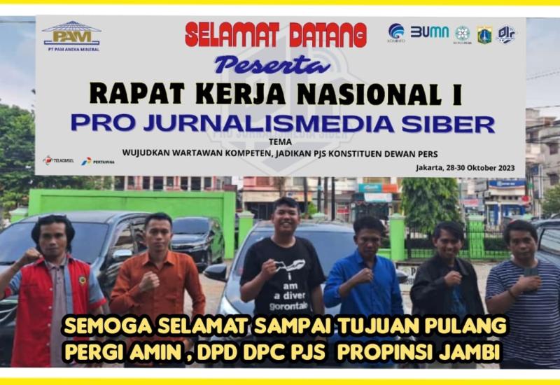Ketua DPD PJS Jambi Hadiri Rakernas Pertama di Jakarta Ketua DPD PJS Jambi Hadiri Rakernas Pertama di Jakarta