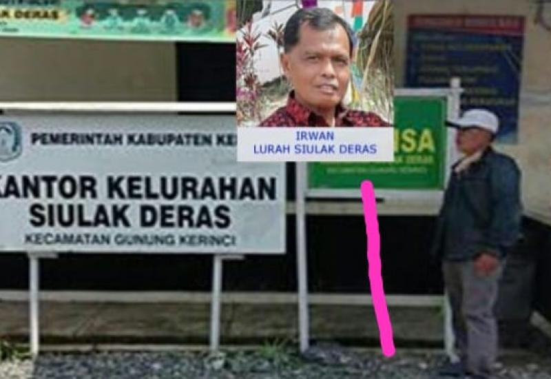 Lurah Siulak Deras, Di Duga Selewengkan Dana Kelurahan