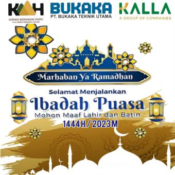 Ucapan Marhaban Ya Ramadan (KMH, PT. BUKAKA, KALLA)